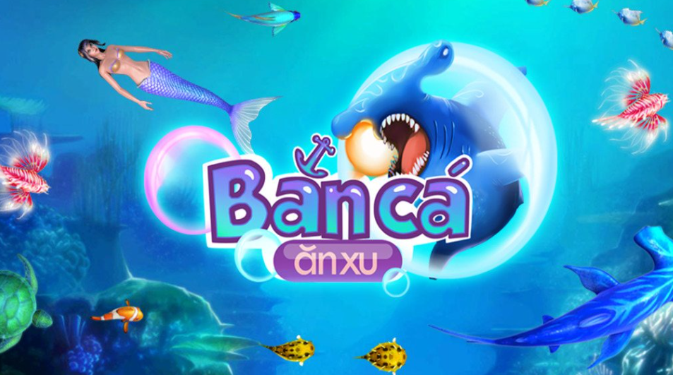 game bắn cá ăn xu
